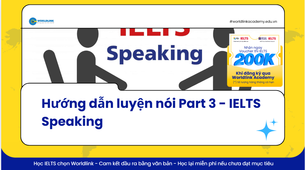 IELTS Speaking Part 3: Các chủ đề thường gặp và bí quyết trả lời
